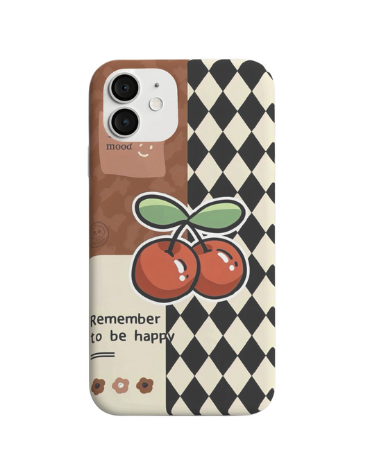 Cute Cherry Mood Phone Case β "Remember to Be Happy" Design